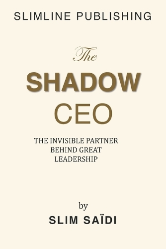 The Shadow CEO