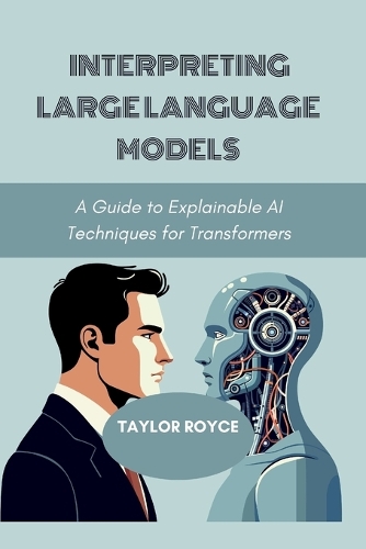 Interpreting Large Language Models