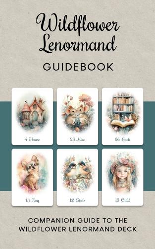 Wildflower Lenormand Guidebook