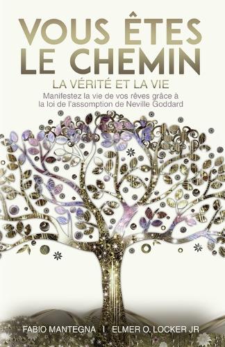 Vous êtes le chemin, la vérité et la vie