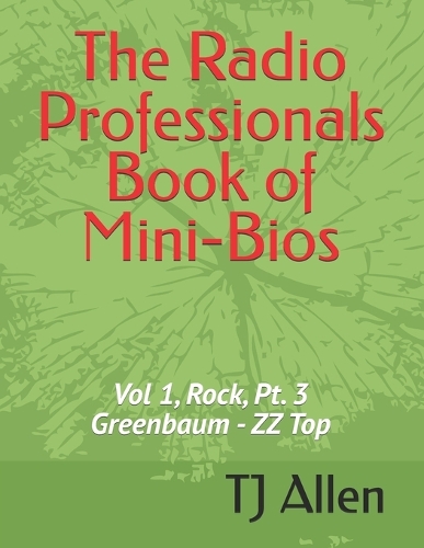The Radio Professionals Book of Mini-Bios