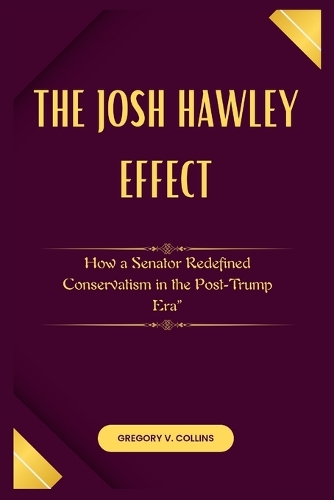 The Josh Hawley Effect