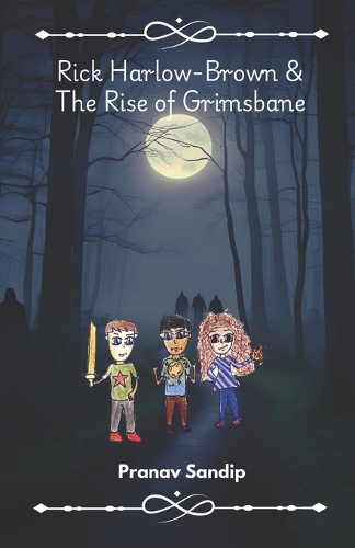 Rick Harlow-Brown and the Rise of Grimsbane