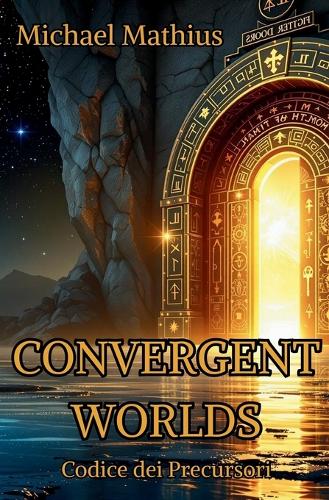 Convergent Worlds