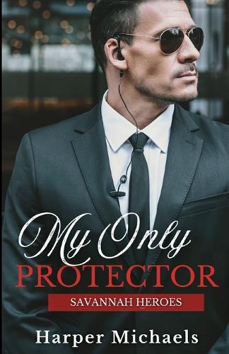 My Only Protector