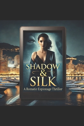 Shadow and Silk