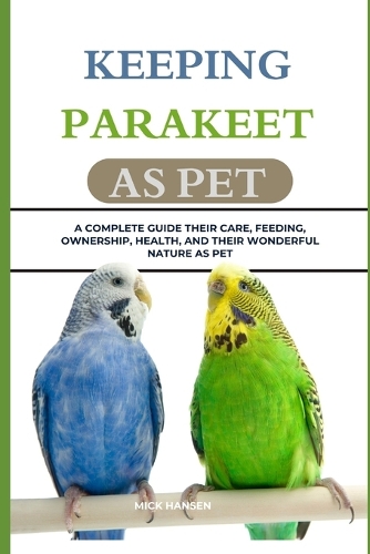 Keeping Parakeet as Pet