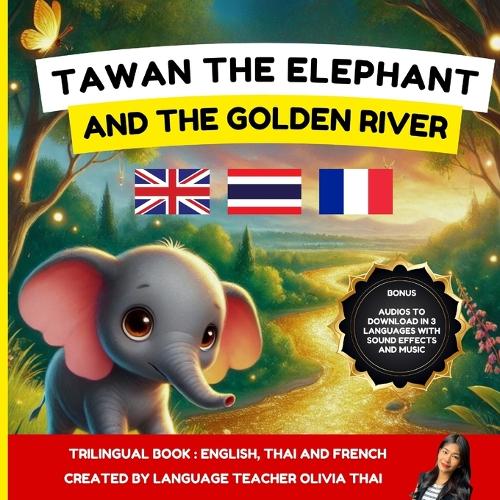 TAWAN the Elephant and the Golden River