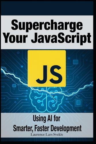 Supercharge Your JavaScript