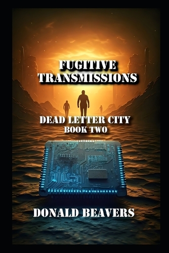 Fugitive Transmissions