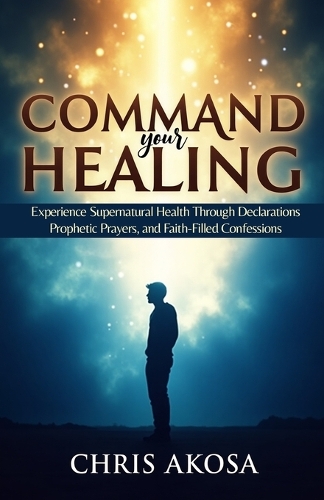 Command Your Healing
