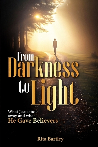 From Darkness to Light