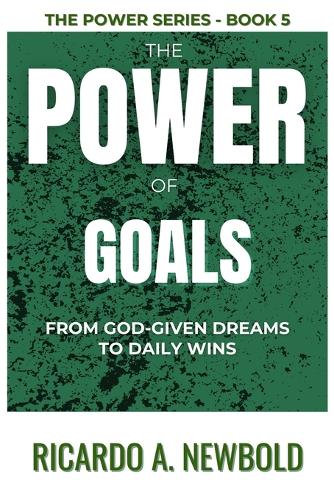 The Power of Goals