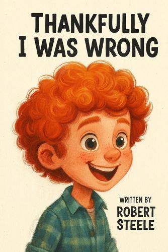 Thankfully, I Was Wrong