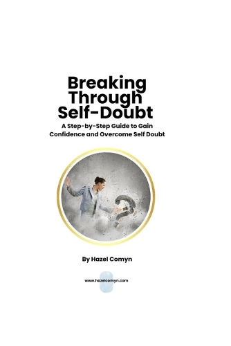 Breaking Through Self Doubt