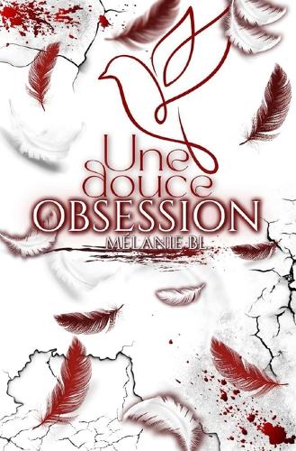 Une Douce Obsession