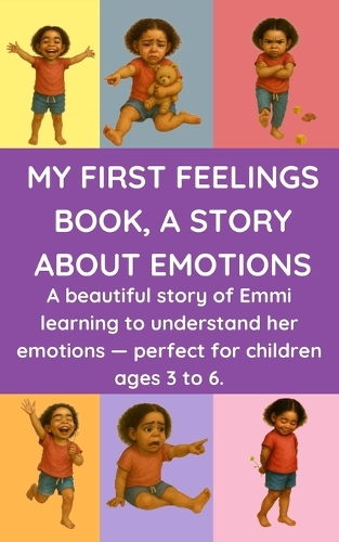 My First Feelings Book, a Story about Emotions