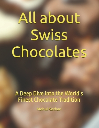 All about Swiss Chocolates
