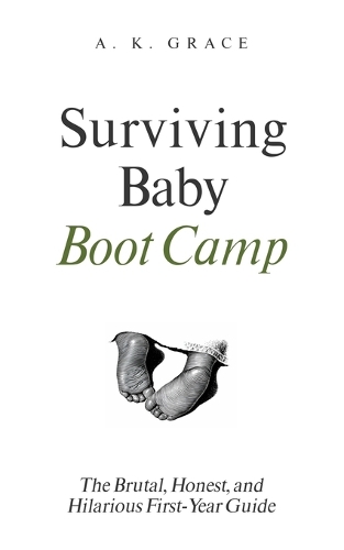 Surviving Baby Boot Camp