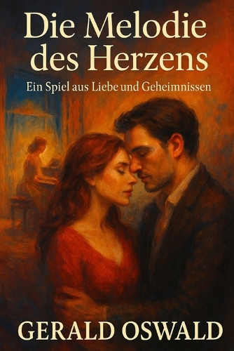 Die Melodie des Herzens