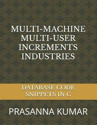 Multi-Machine Multi-User Increments Industries