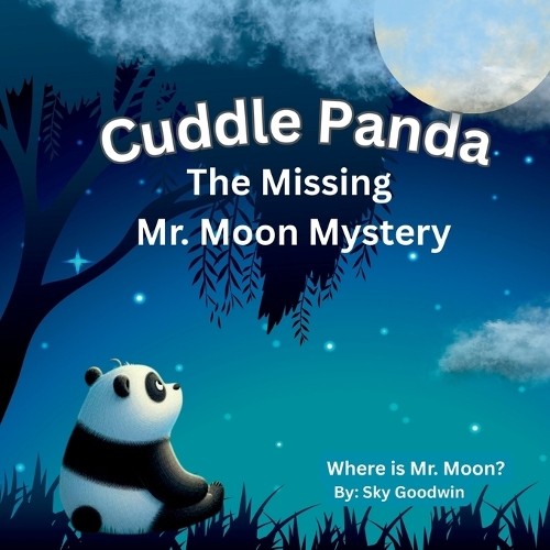 Cuddle Panda The Missing Mr. Moon Mystery