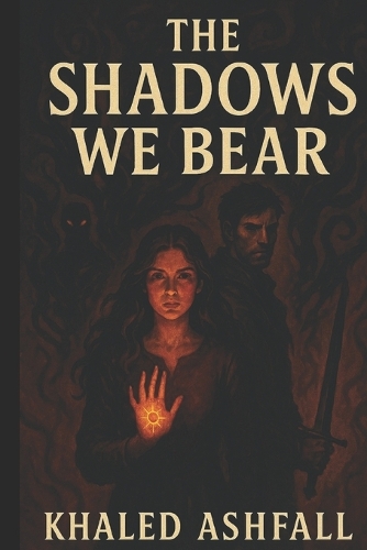 The Shadows We Bear