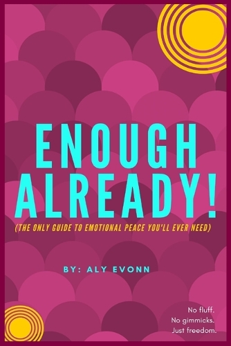 Enough Already!