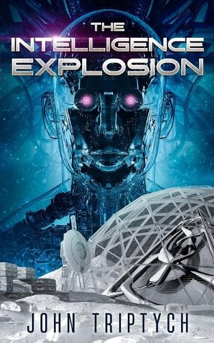 The Intelligence Explosion