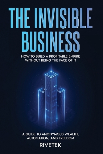 The Invisible Business