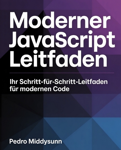 Moderner JavaScript-Leitfaden