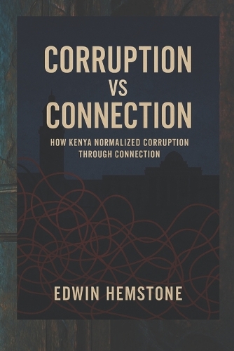 Corruption Vs Connection