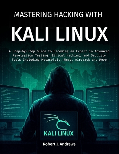 Mastering Hacking With Kali Linux