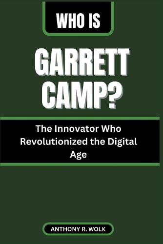 Who Is Garrett Camp?