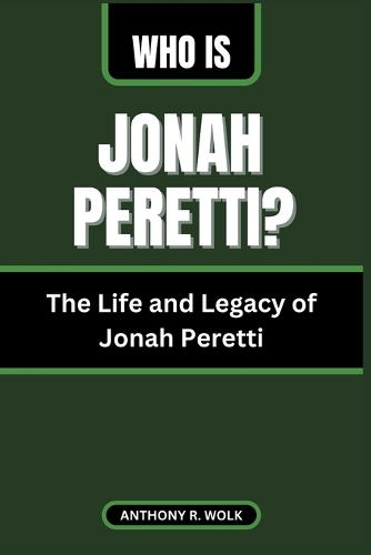 Who Is Jonah Peretti?