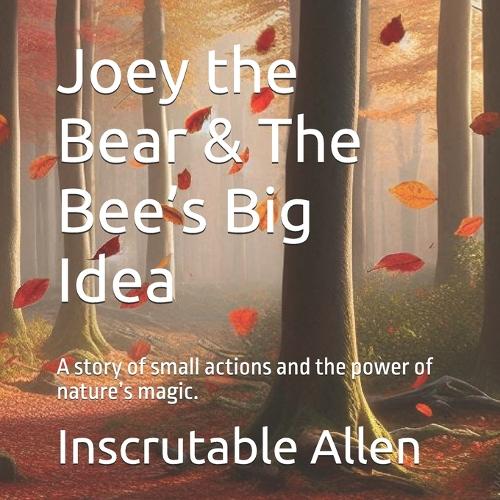 Joey the Bear & The Bee's Big Idea