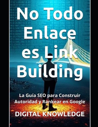 No Todo Enlace es Link Building