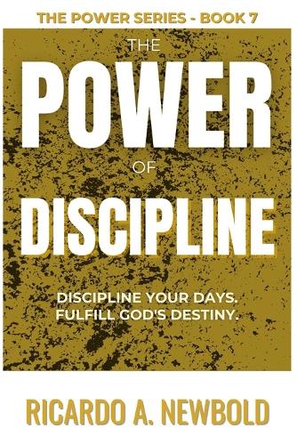 The Power of Discipline