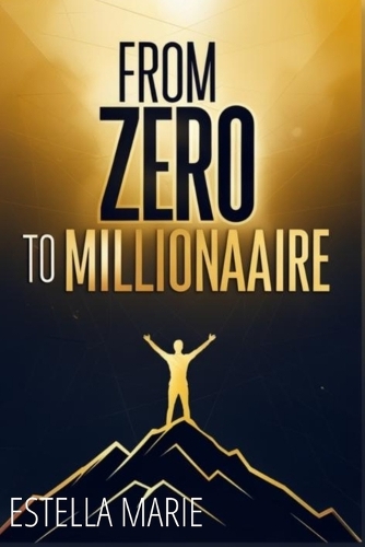 From Zero to Millionaire