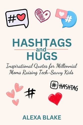 Hashtags and Hugs