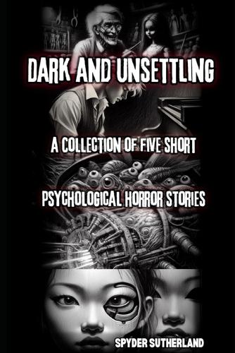 Dark and Unsettling