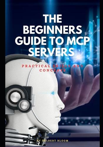 The beginners guide to MCP server