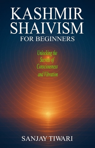 Kashmir Shaivism for Beginners