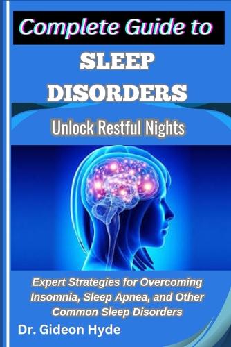 Complete Guide to Sleep Disorders