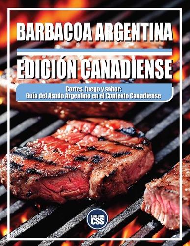 Barbacoa Argentina - Edición Canadiense