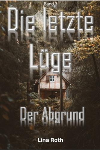 Die letzte Lüge