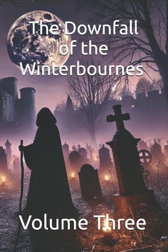 The Downfall of the Winterbournes