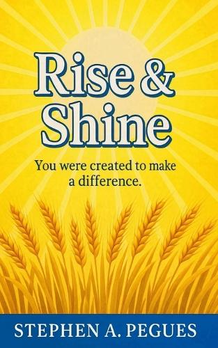 Rise and Shine