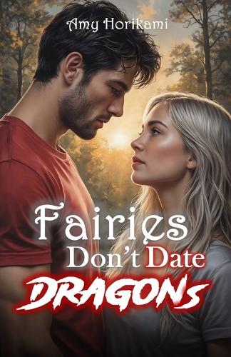 Fairies Don't Date Dragons