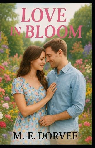 Love in Bloom